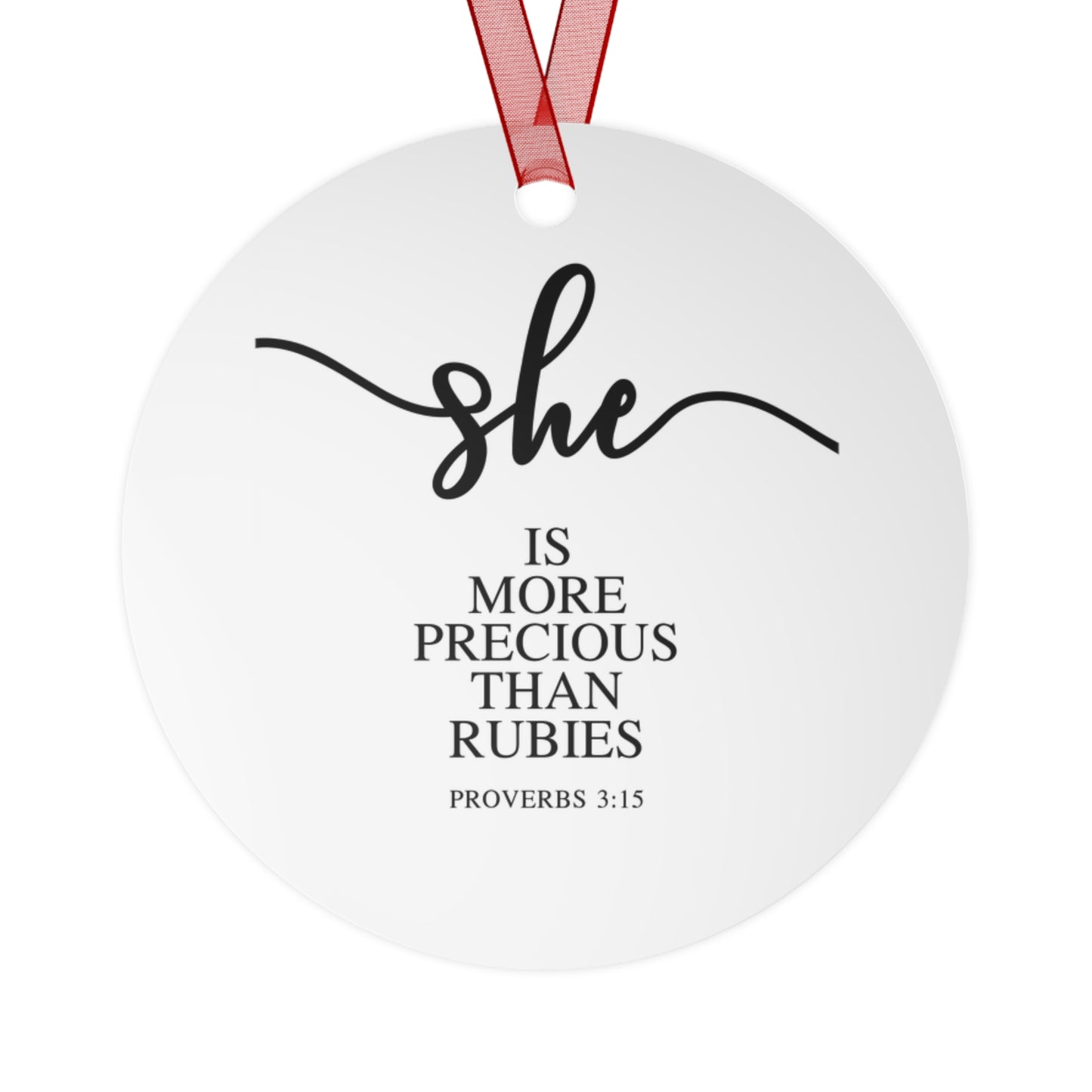 She Is - Proverbs: 3:15| Bell, Tree, Round or Oval Ornament |Metal|