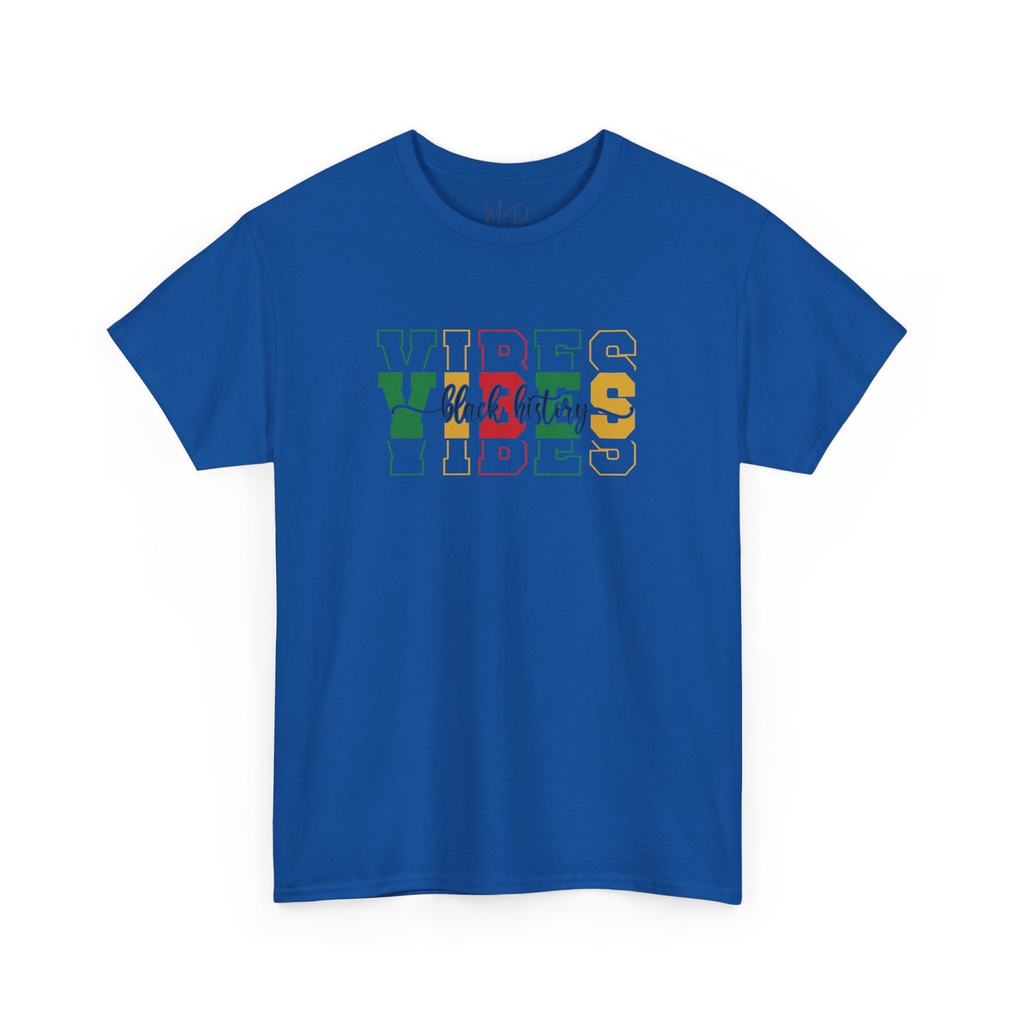 Black History Vibes | T-Shirt (Version 1)