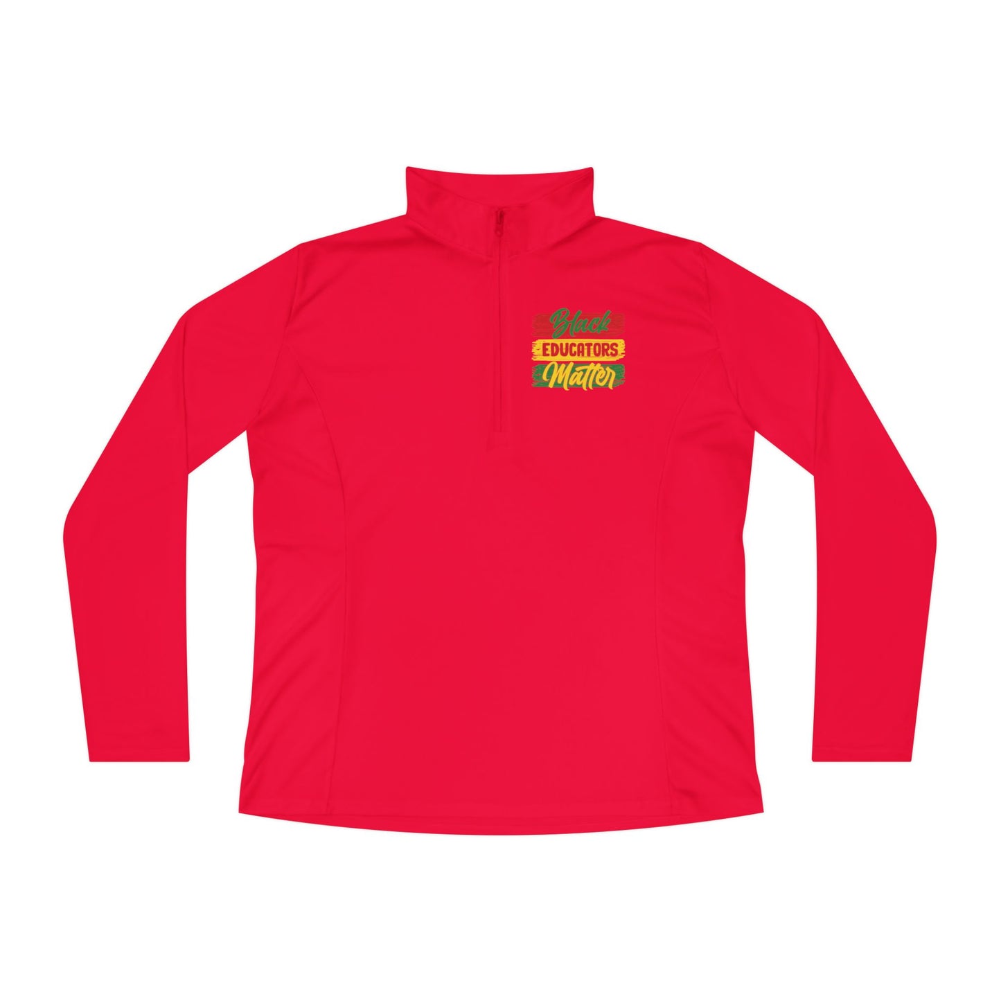 Black Educators Matter (Version 1) | Quarter Zip Pullover| 2-Sided Print|
