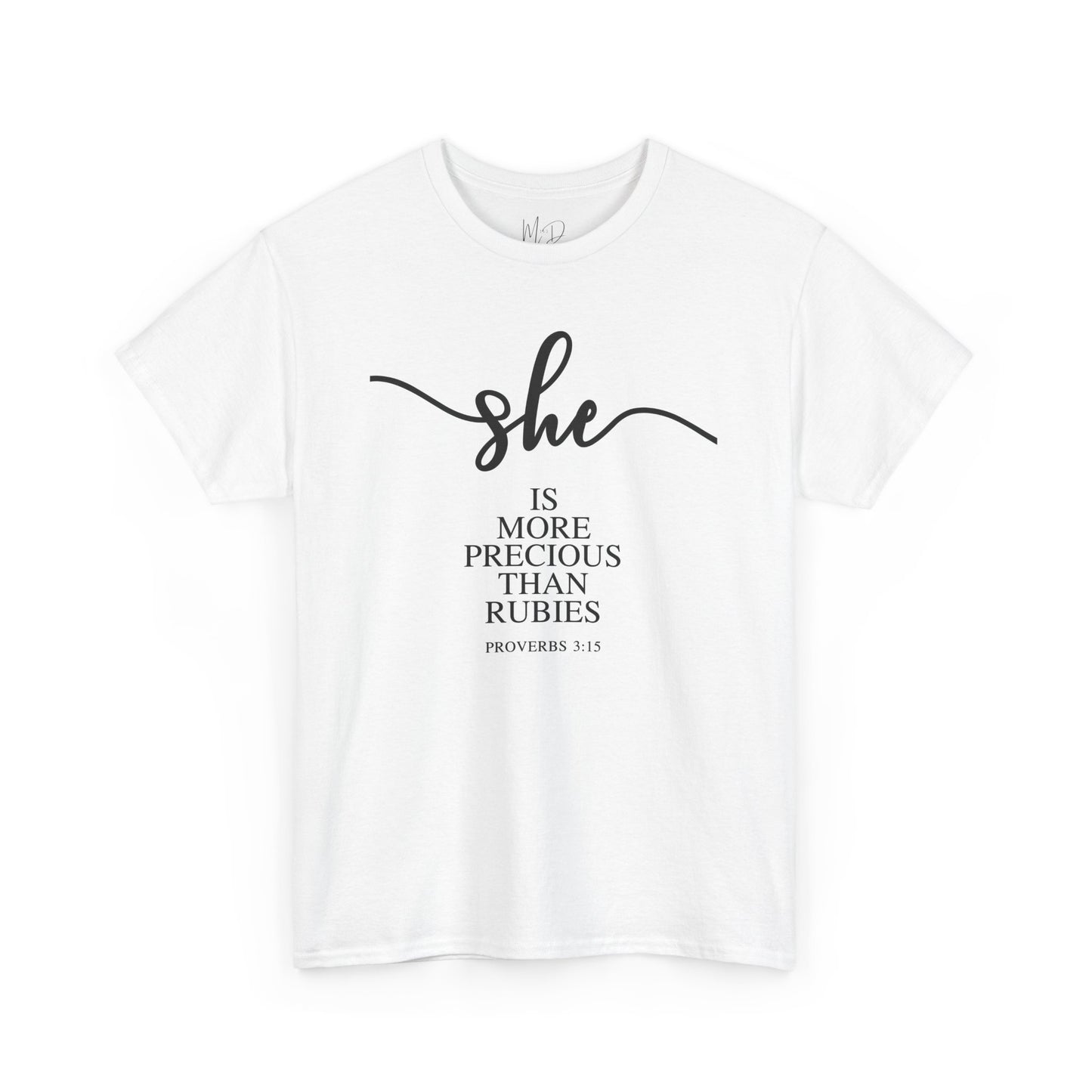 She Is (Version 3) | T-Shirt |Proverbs 3:15