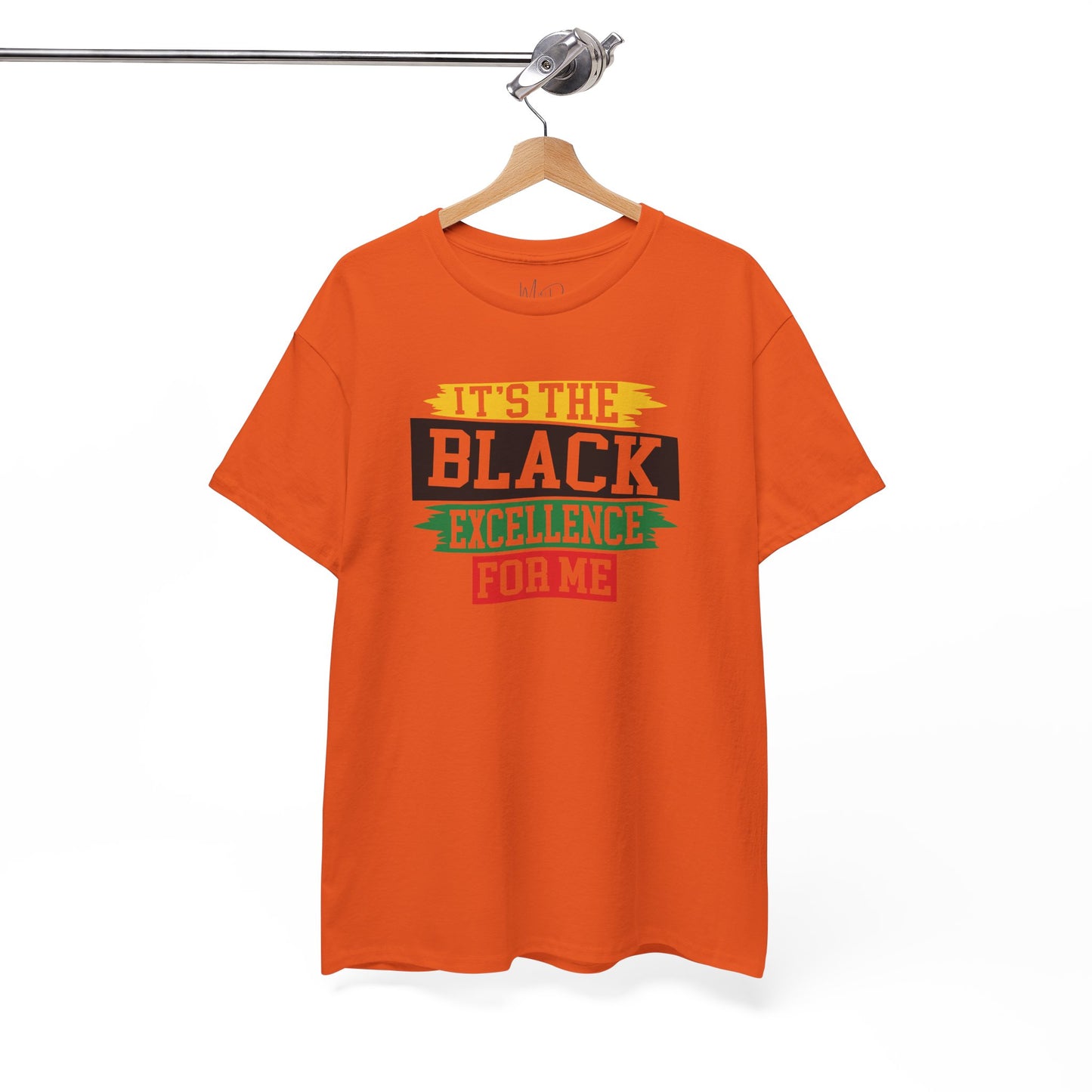 It’s the Black Excellence For Me | T-Shirt