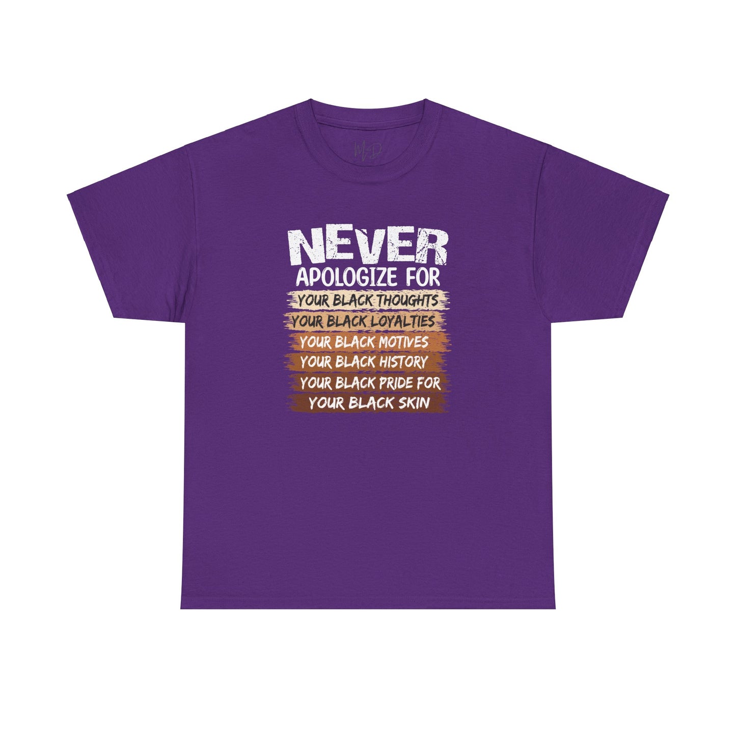 Never Apologize For…..