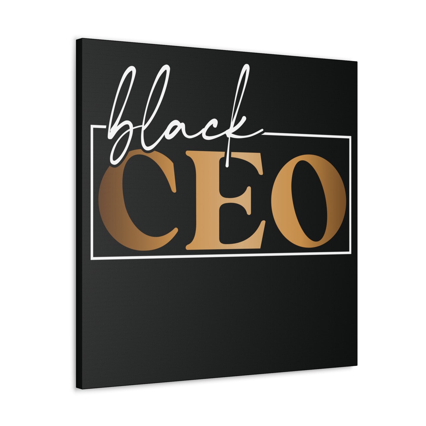Black CEO | Canvas Gallery Wrap | Black Background