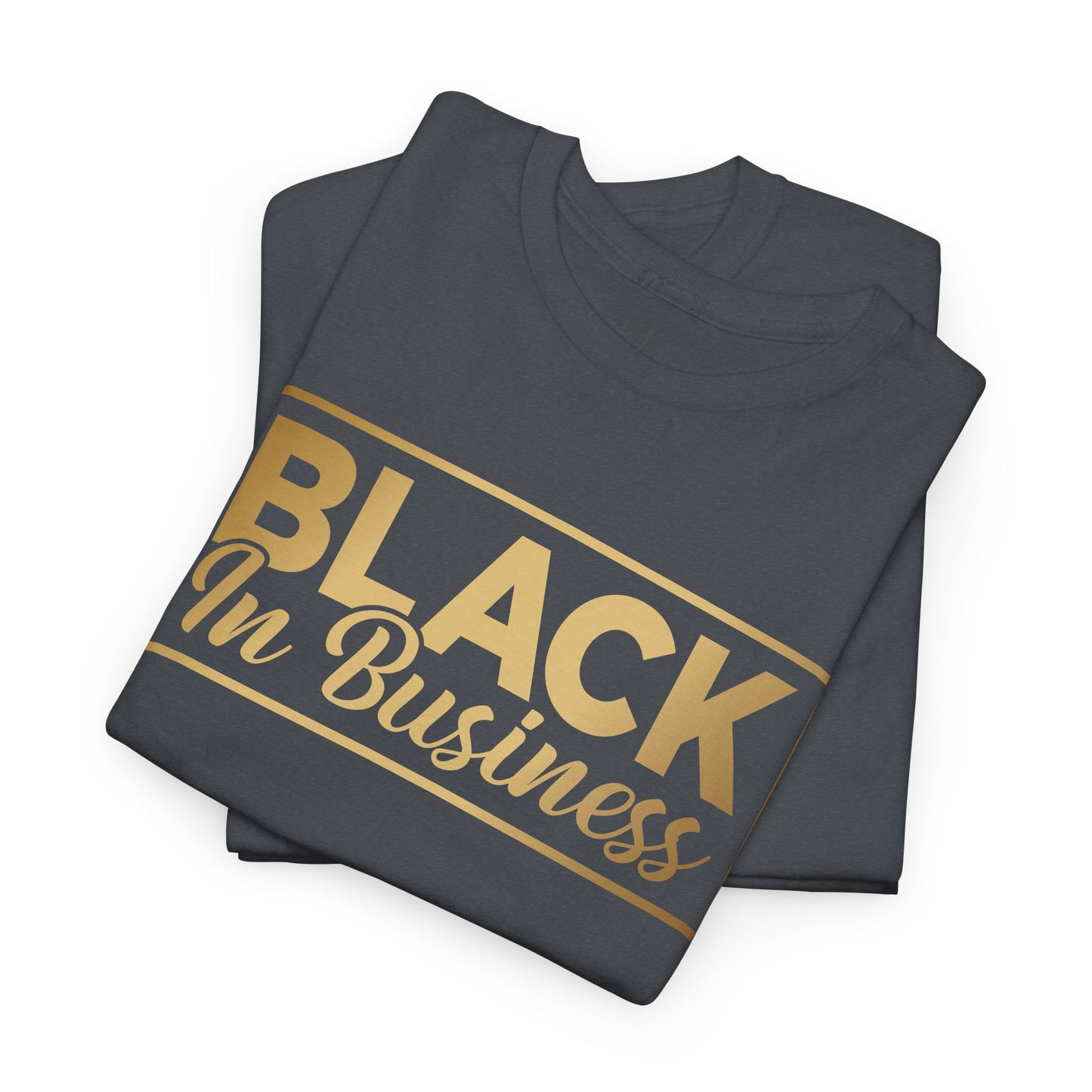BLACK In Business | T-Shirt