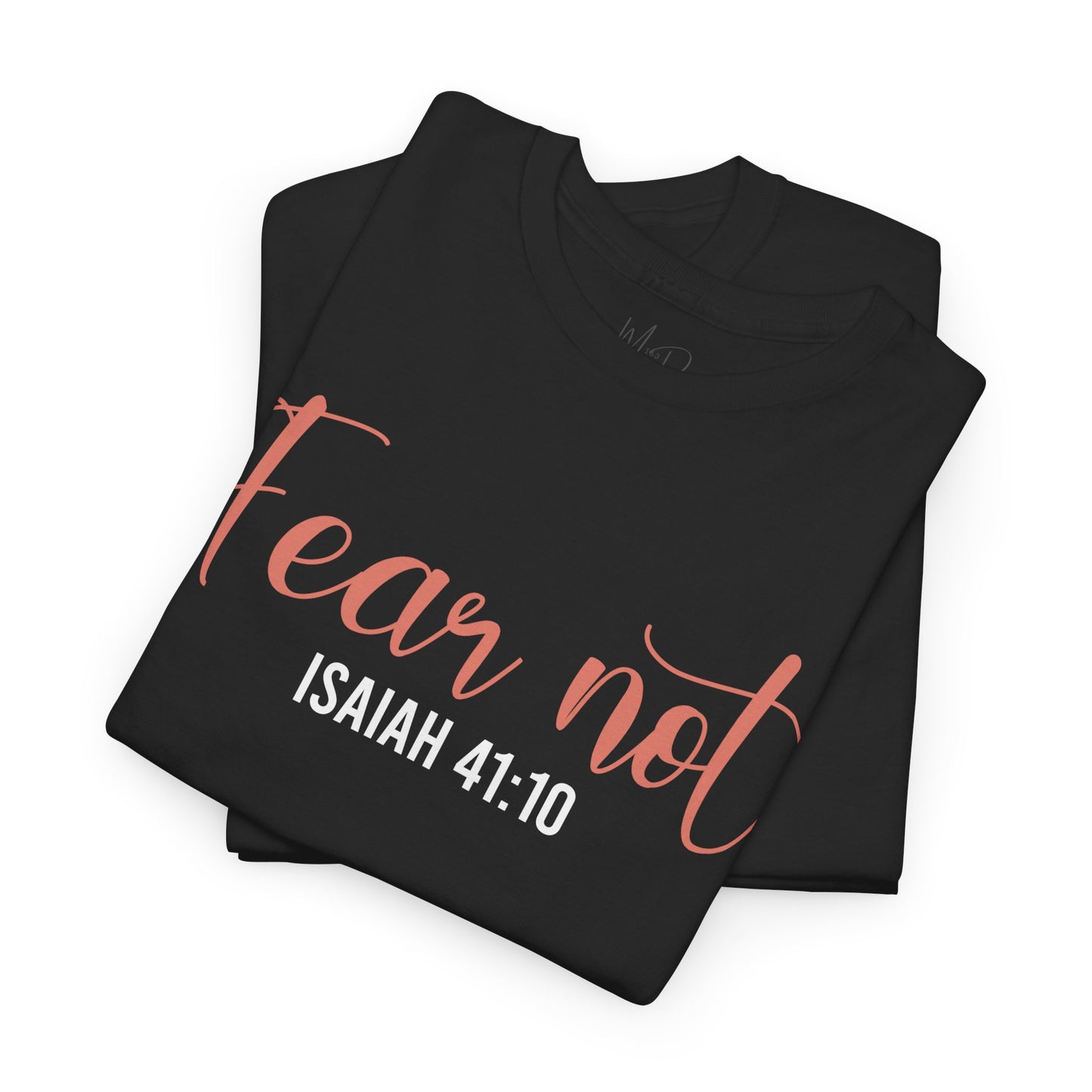 Fear Not | T-Shirt