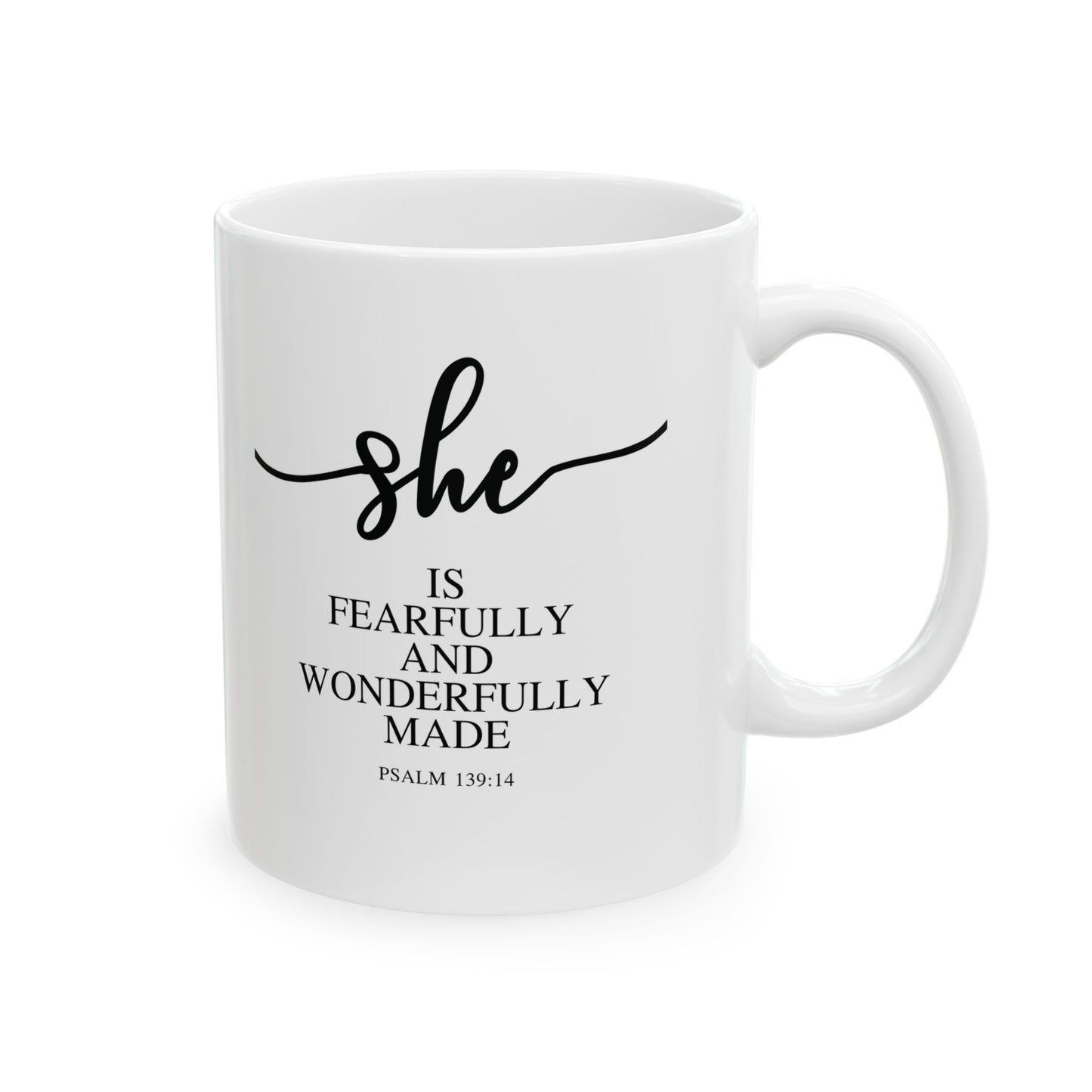 She Is (Version 2) | 11oz Mug| White |Psalms 139.14