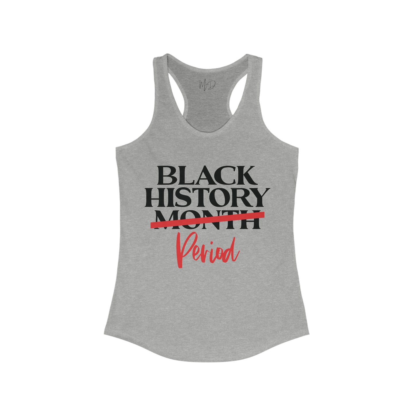 Black History…Period Tank Top