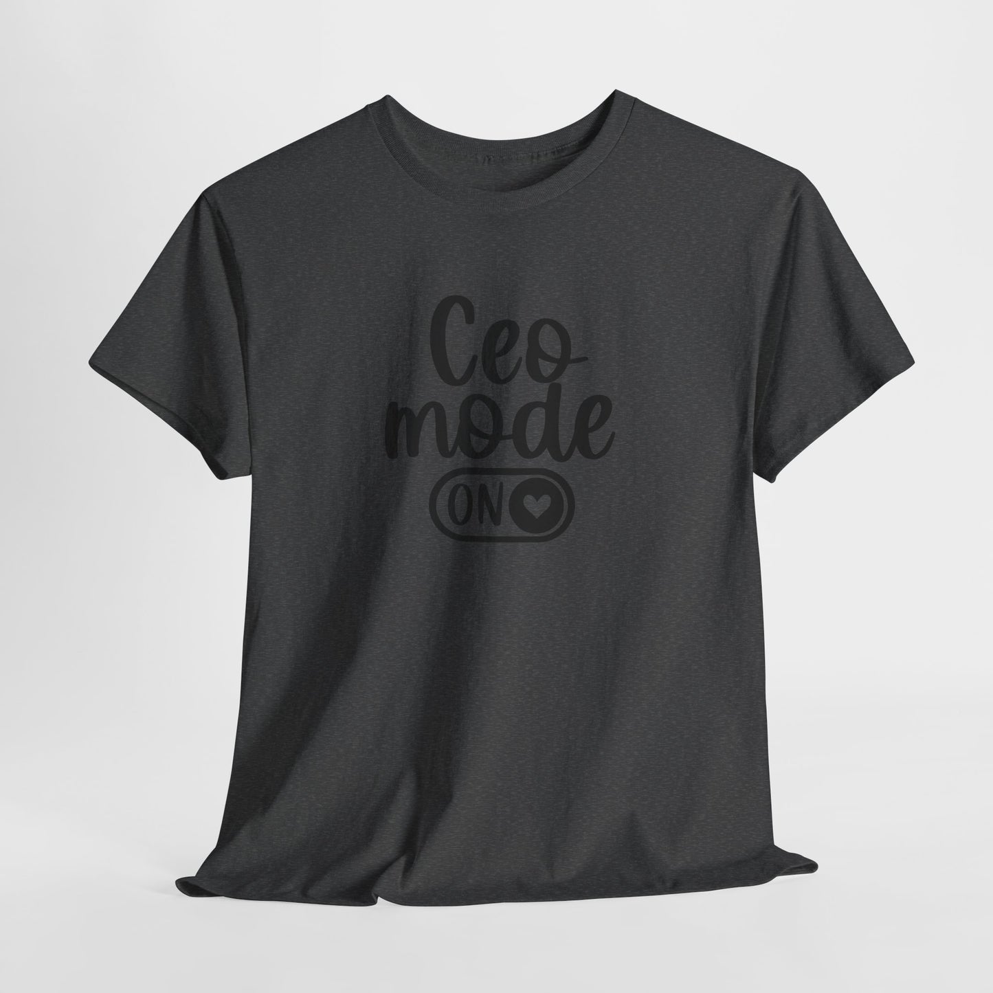 CEO Mode| T-Shirt