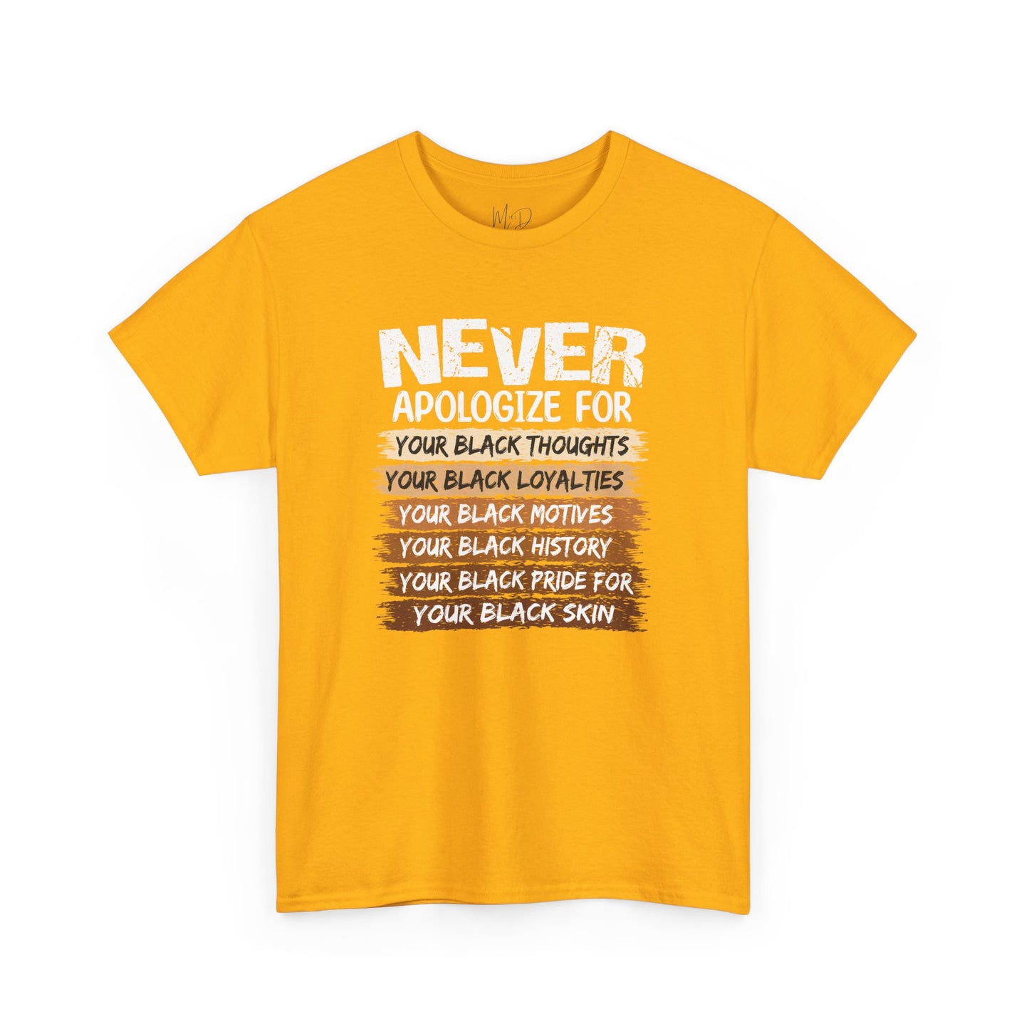 Never Apologize For…..