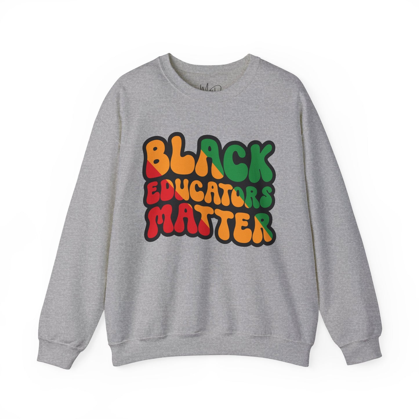 Black Educators Matter Sweatshirt (Version 3)