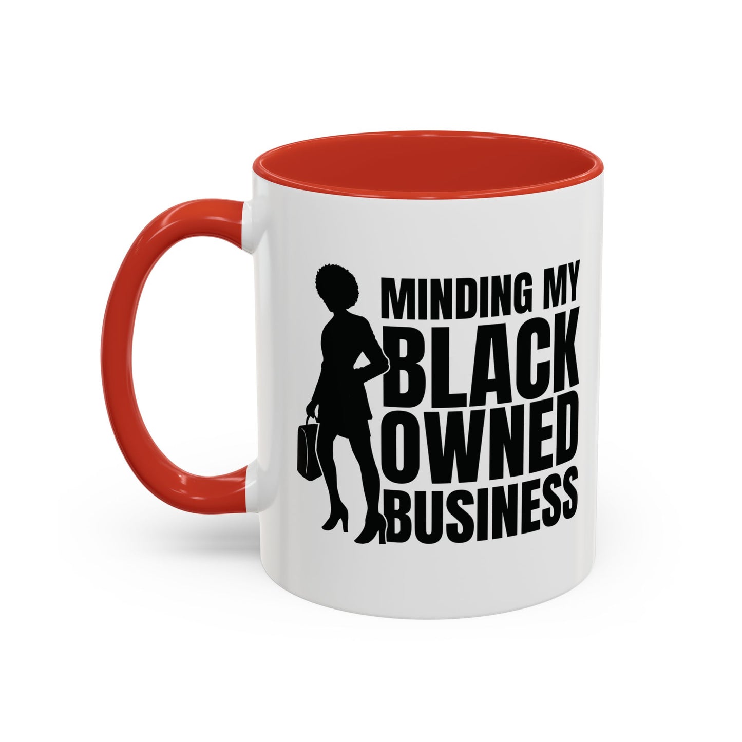 Minding My Black Owned Business | 11oz Mug| Version 1| | White Accent (Various Colors)