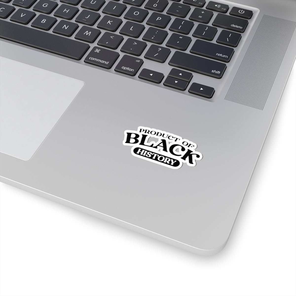 Product of Black History | Kriss-Cut Stickers