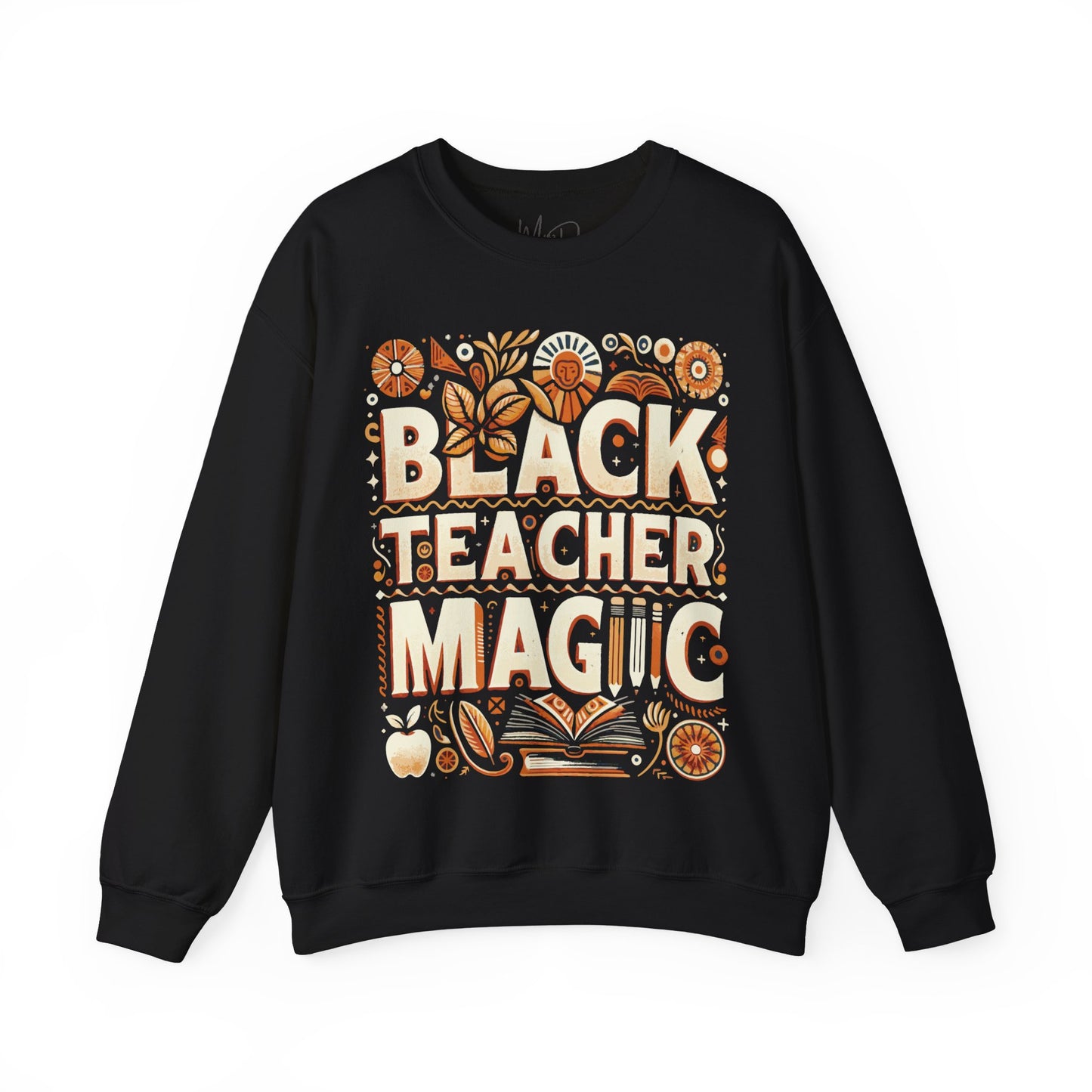 Black Teacher Magic (Fall) Sweatshirt