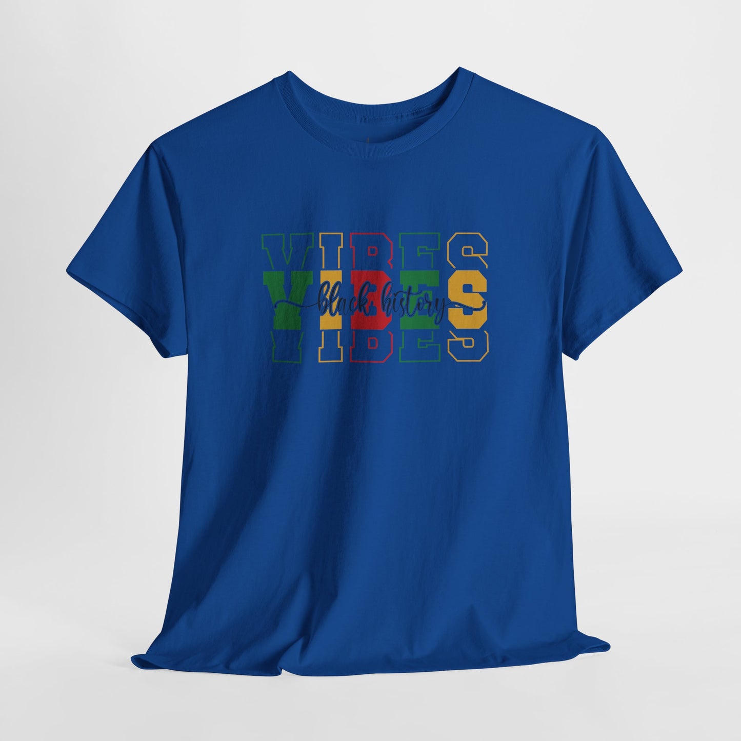 Black History Vibes | T-Shirt (Version 1)