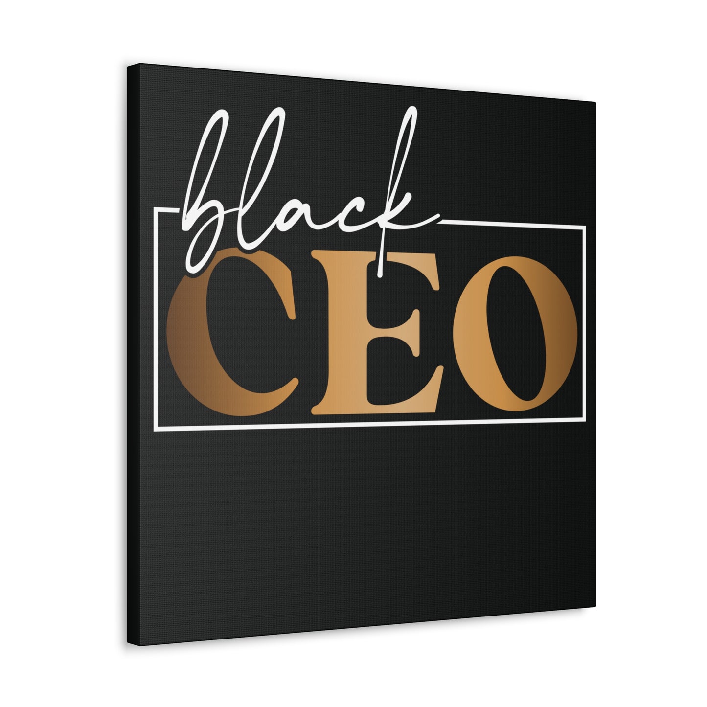 Black CEO | Canvas Gallery Wrap | Black Background