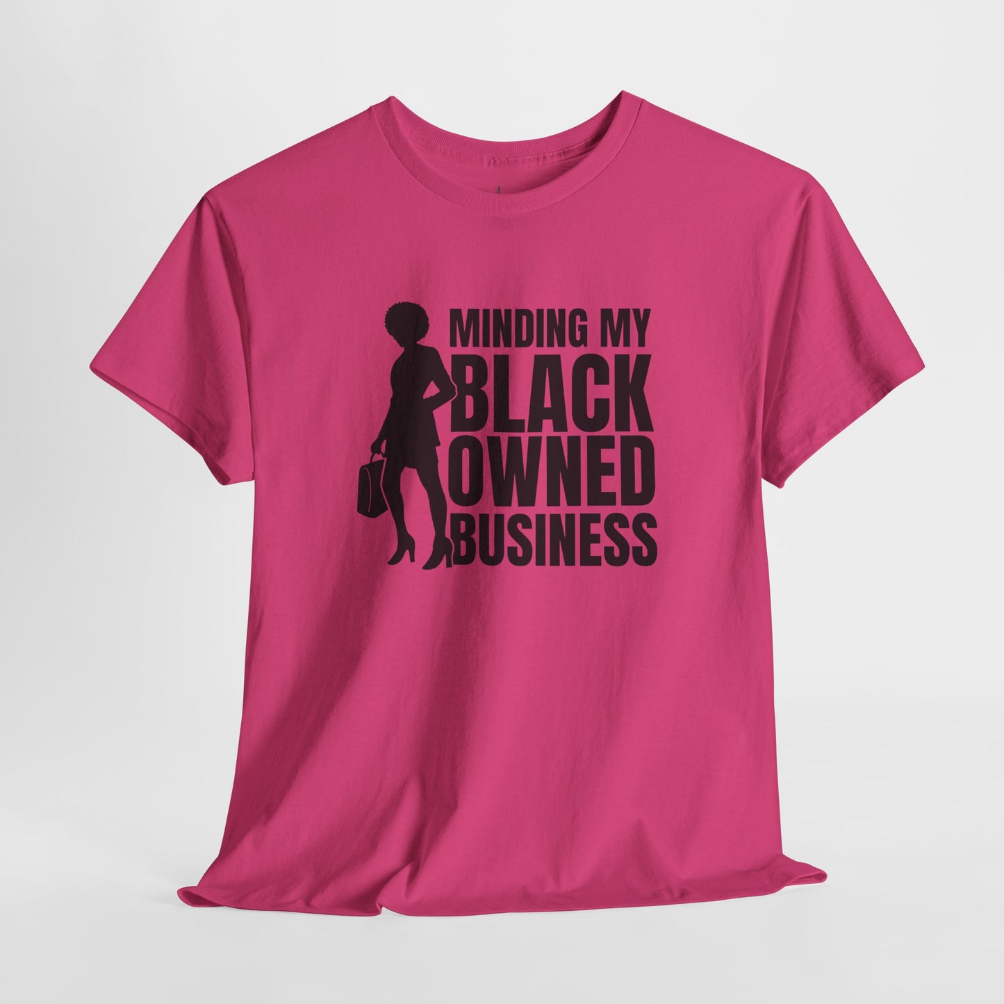Minding My Black Owned Business | Version 1| T-Shirt