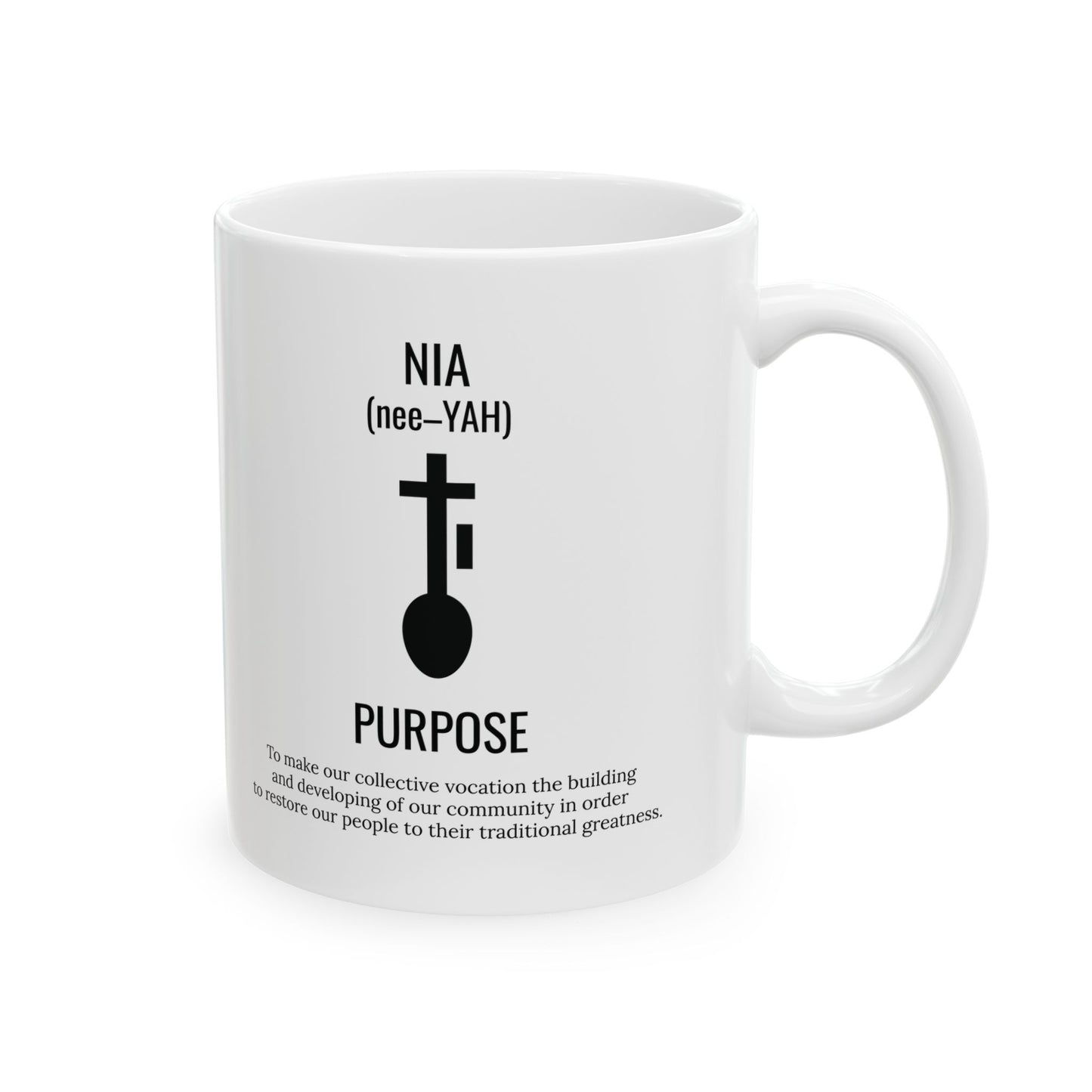 Nia (Day 5) | Purpose | 11oz Mug| White |