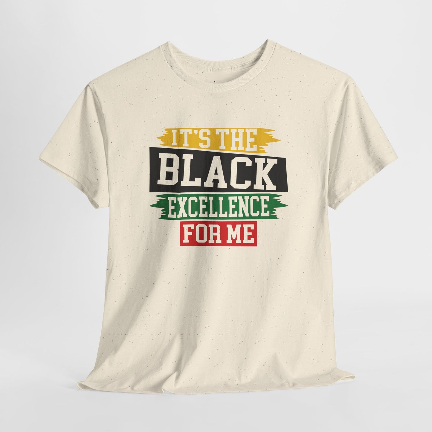 It’s the Black Excellence For Me | T-Shirt