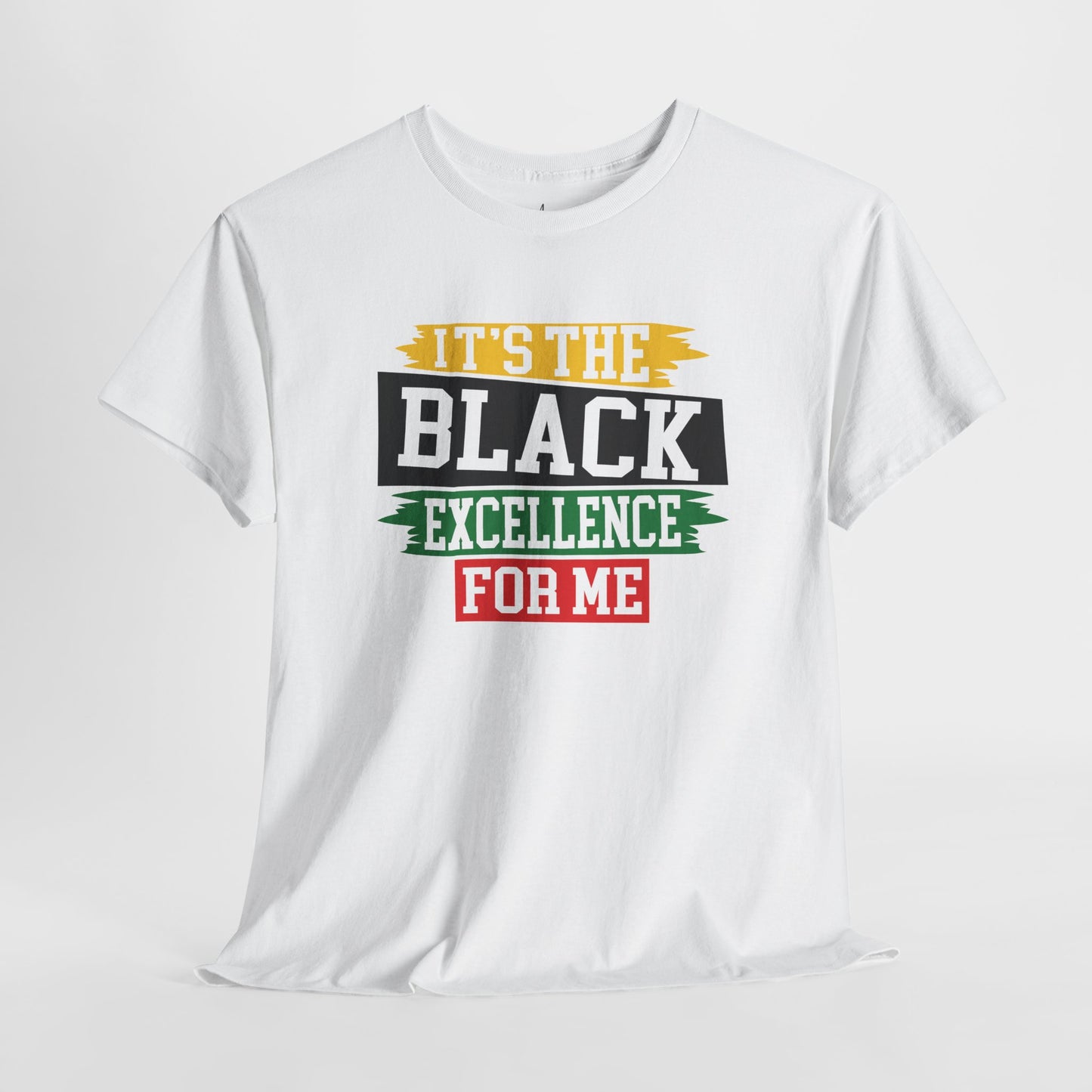 It’s the Black Excellence For Me | T-Shirt