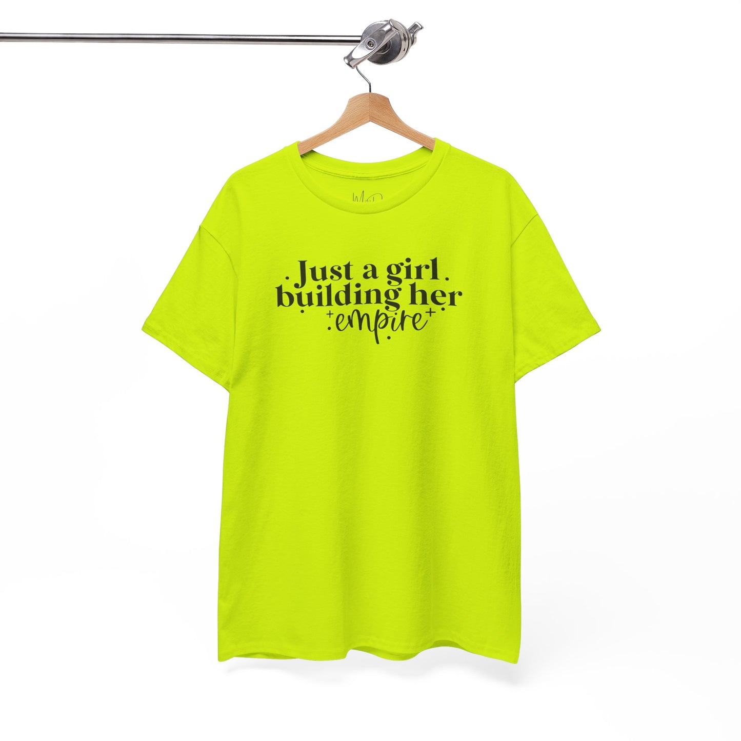 Just A Girl Building Her Empire| T-Shirt
