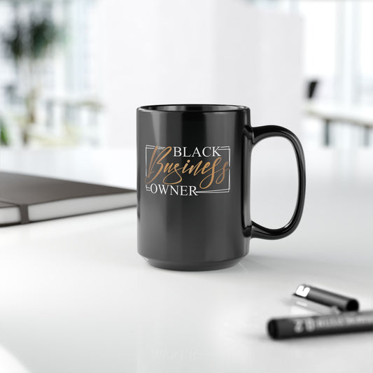 Black Business Owner | 11oz or 15 oz Mug| Black