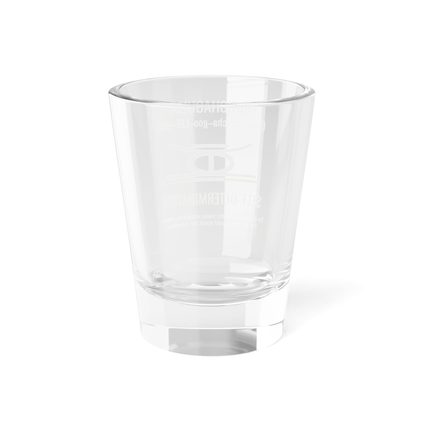 Kujichagulia (Day 2) | Self Determination | 1.5 oz Shot Glass