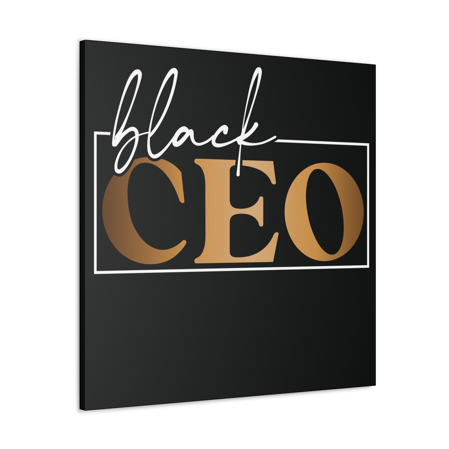 Black CEO | Canvas Gallery Wrap | Black Background