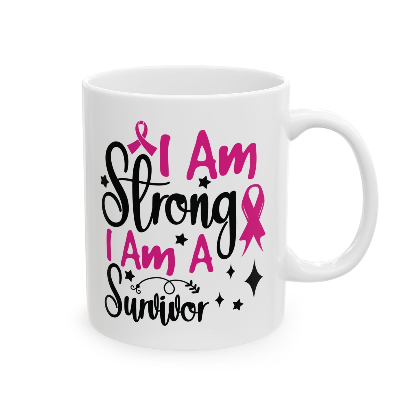 I Am Strong, I Am A Survivor| Coffee & Tea Mug | 2-Sided Print| 11 Oz
