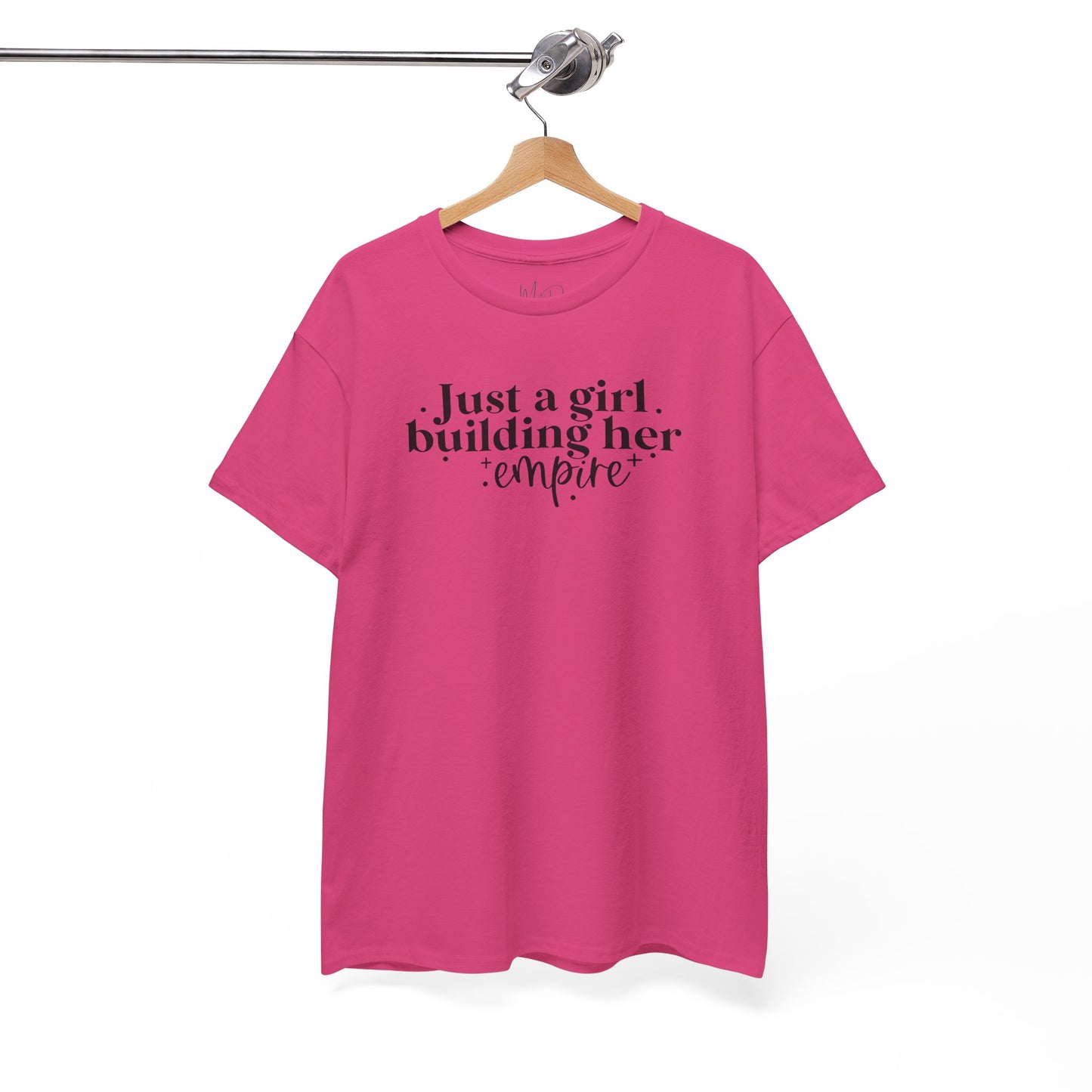Just A Girl Building Her Empire| T-Shirt
