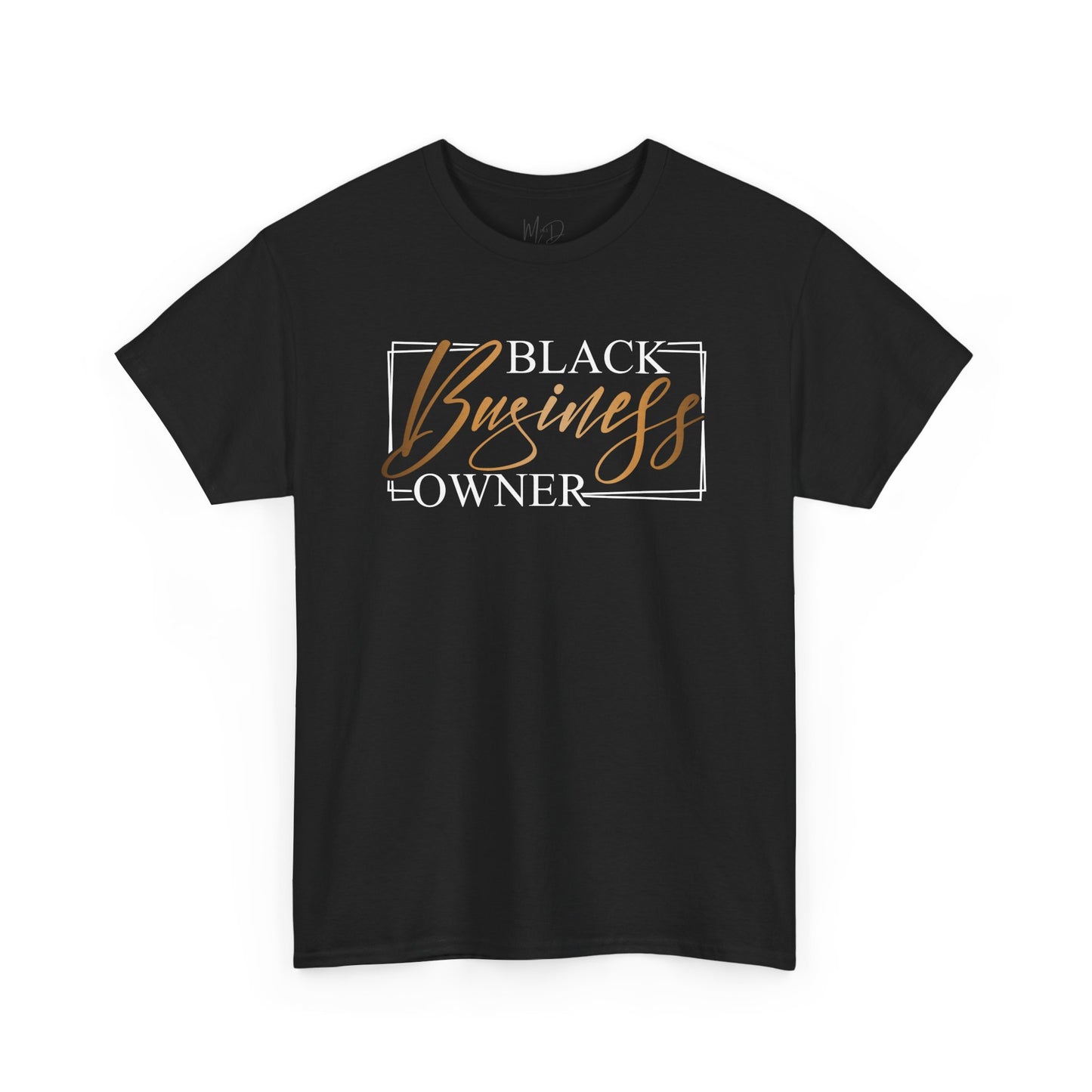 Black Business Owner | T-Shirt