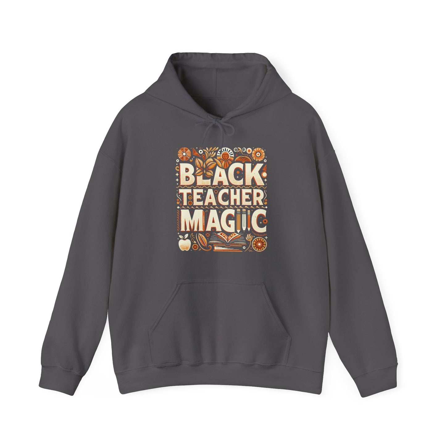 Black Teacher Magic (Fall) Hooded Sweatshirt
