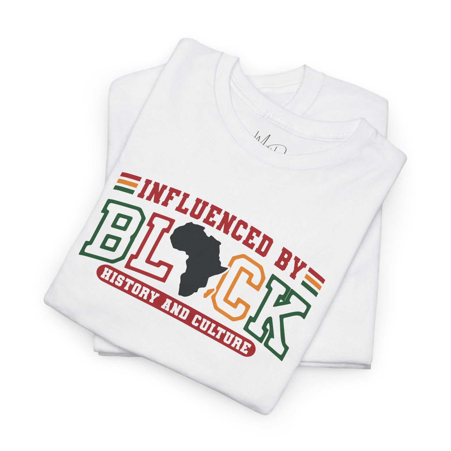 Influenced By Black History & Culture | T-Shirt (Version 1)