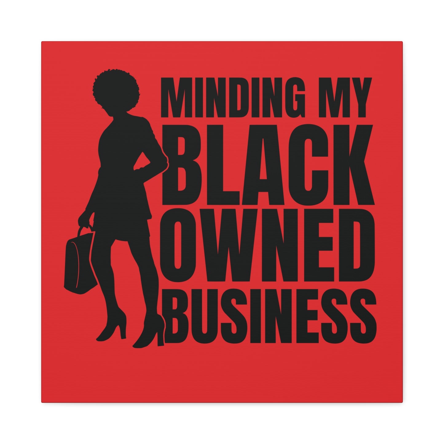 Minding My Black Owned Business | Version 1| Canvas Gallery Wrap | Red Background