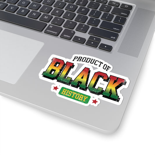 Product of Black History | Version 5| Kriss-Cut Stickers