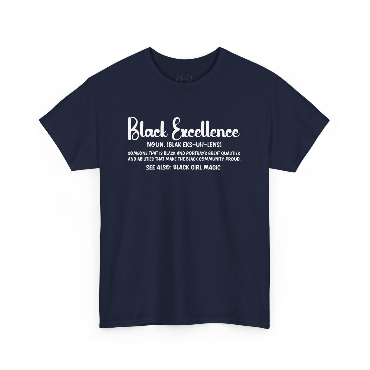Black Excellence For Me | White Font | T-Shirt