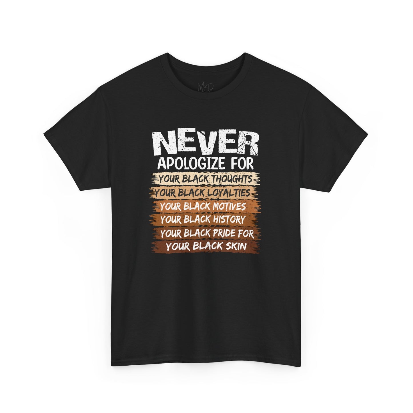 Never Apologize For…..