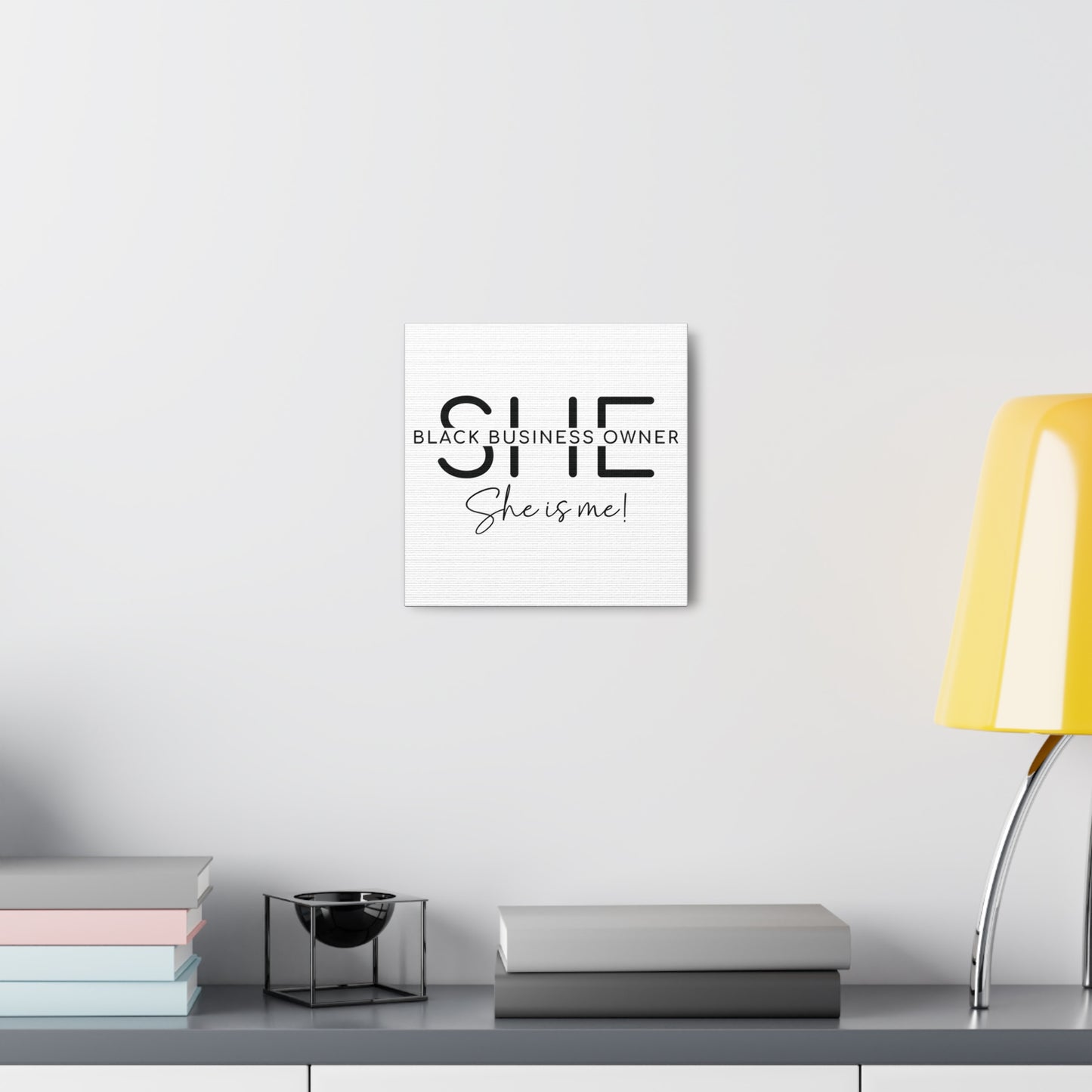 SHE IS ME | Canvas Gallery Wrap | White Background | Black Font