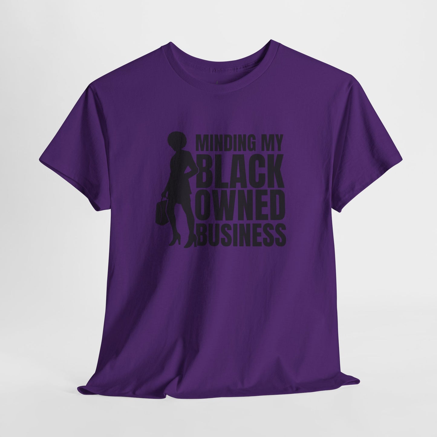 Minding My Black Owned Business | Version 1| T-Shirt