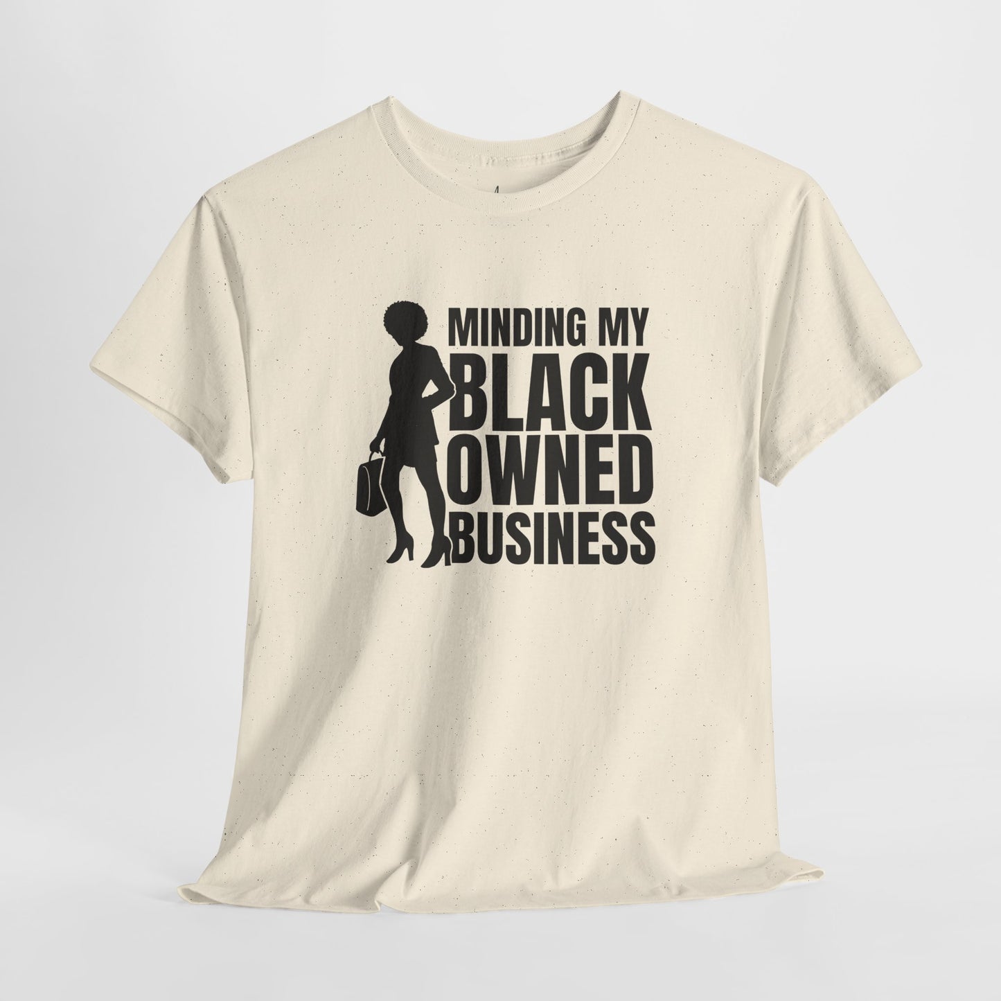 Minding My Black Owned Business | Version 1| T-Shirt