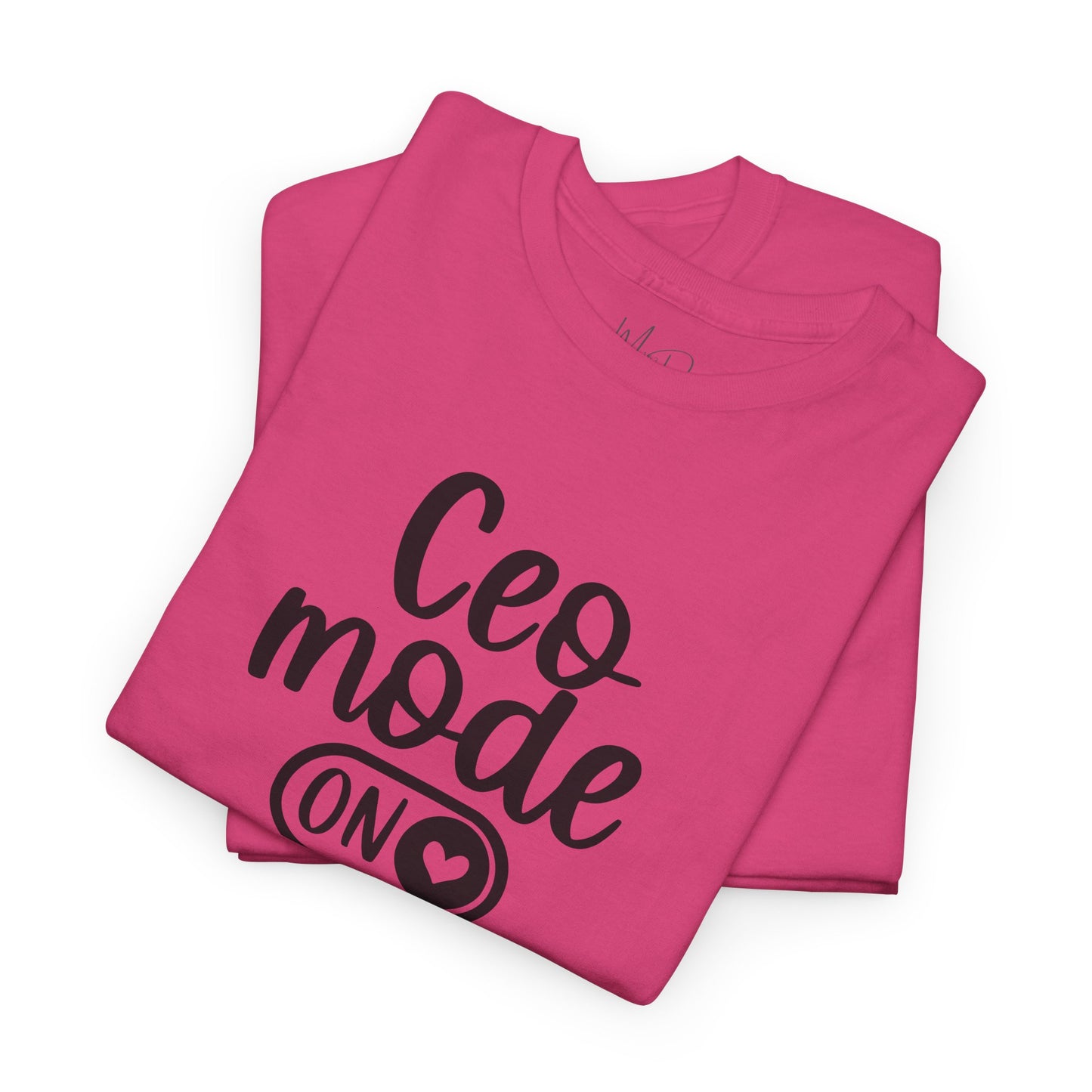 CEO Mode| T-Shirt