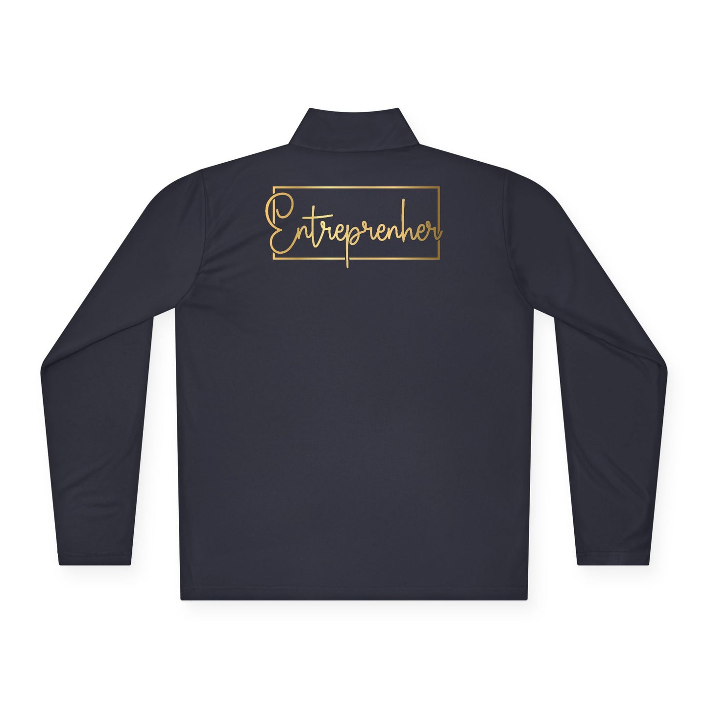 Entrepreneur | Quarter Zip Pullover| 2-Sided Print