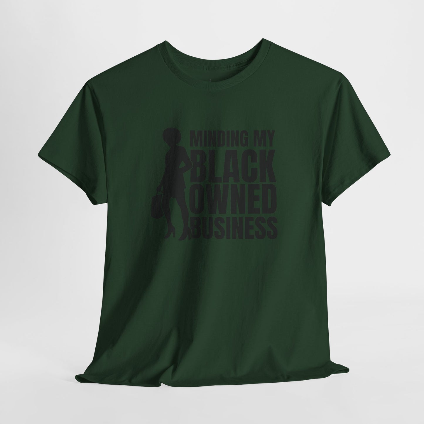 Minding My Black Owned Business | Version 1| T-Shirt