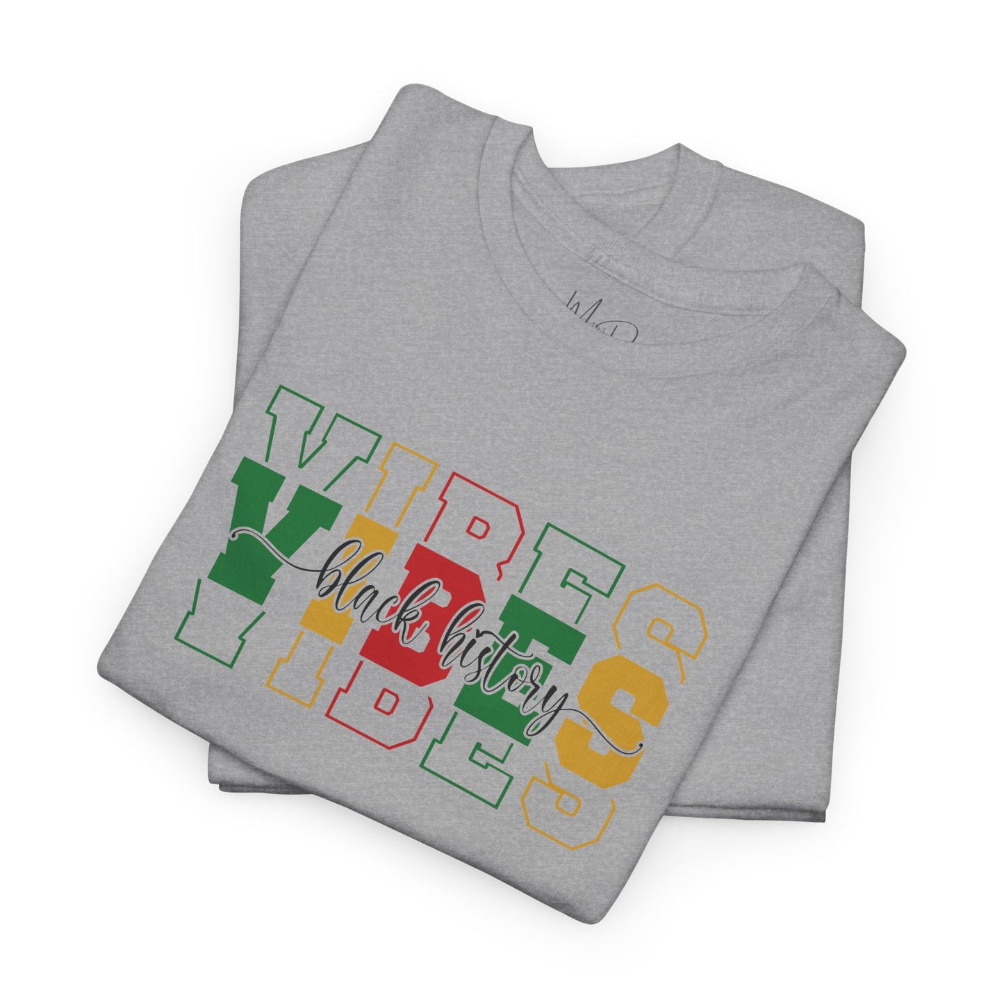 Black History Vibes | T-Shirt (Version 1)