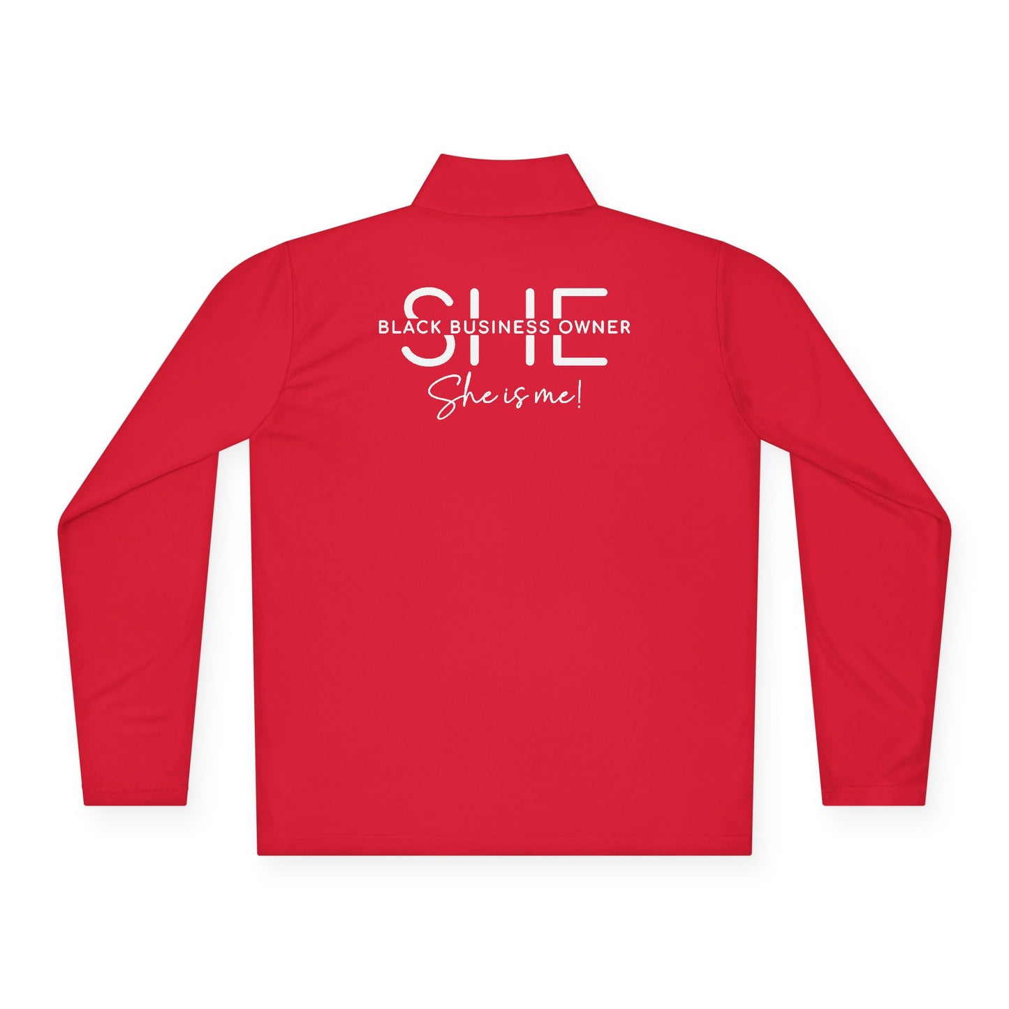 SHE IS ME | Quarter Zip Pullover | 2-Sided Print| White Font