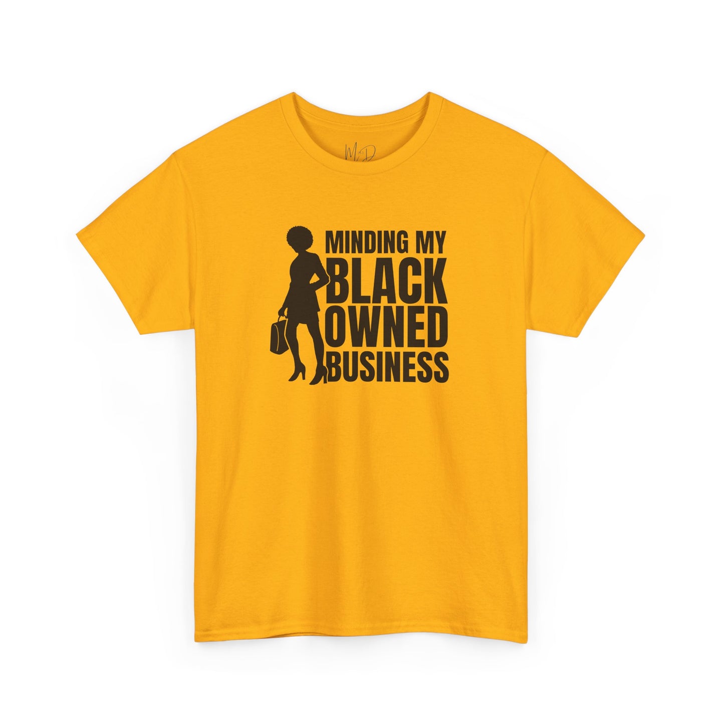 Minding My Black Owned Business | Version 1| T-Shirt