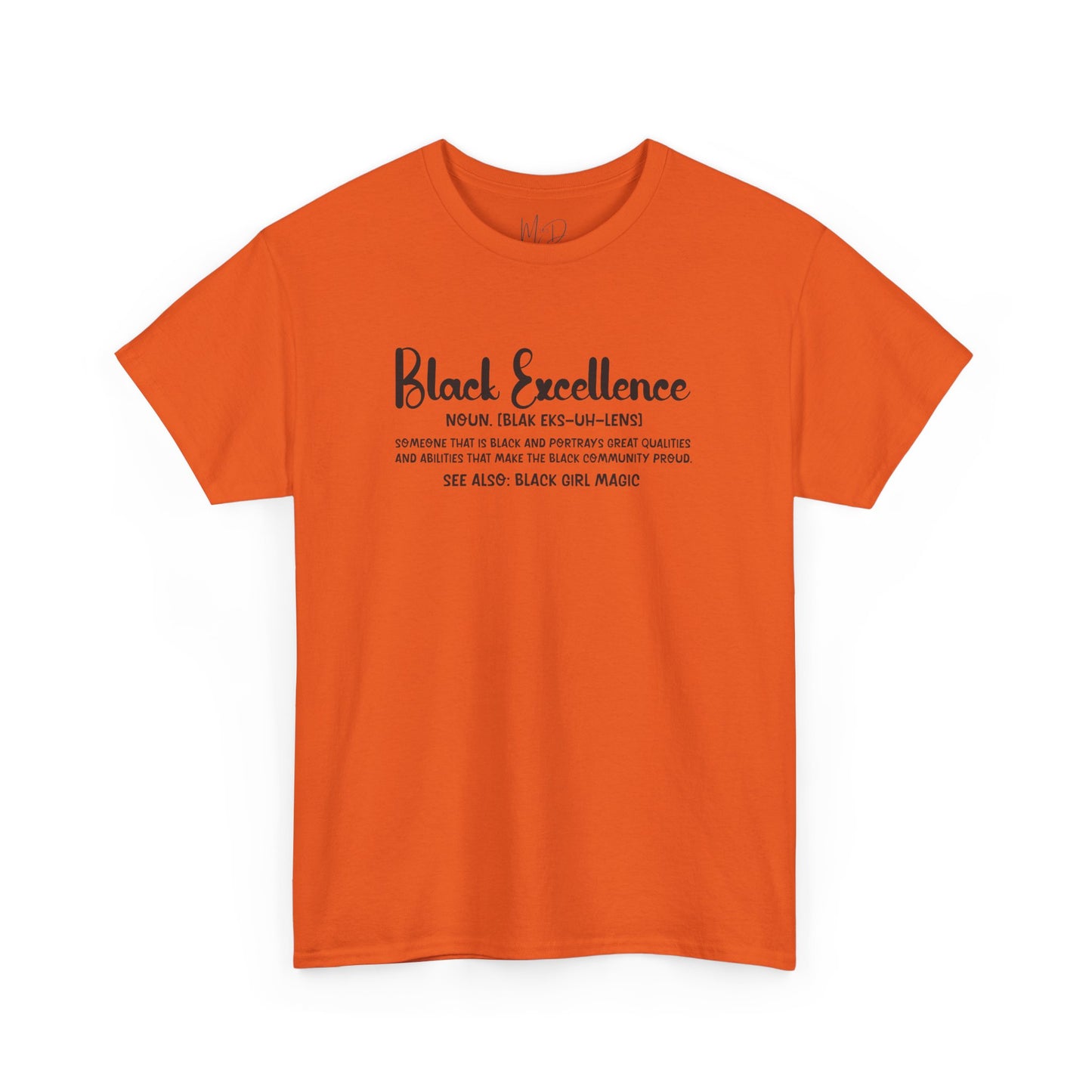 Black Excellence For Me | Black Font | T-Shirt