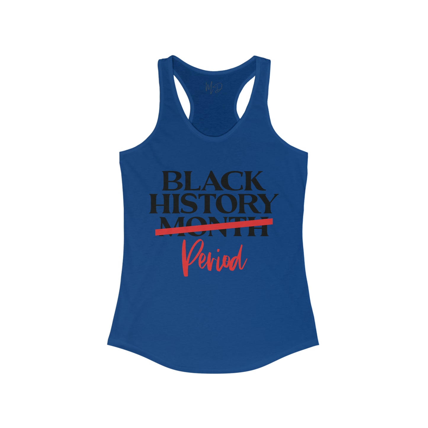 Black History…Period Tank Top