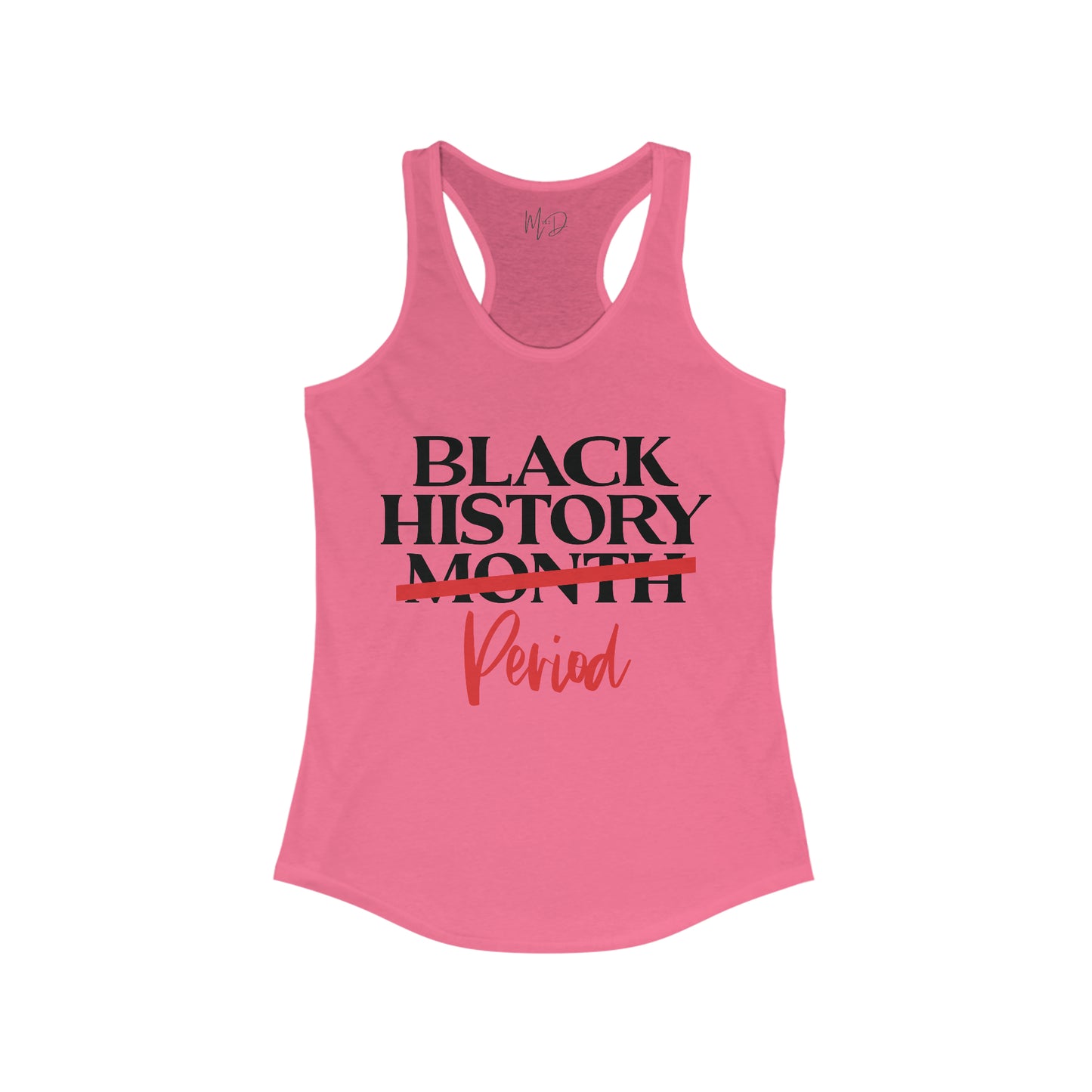 Black History…Period Tank Top