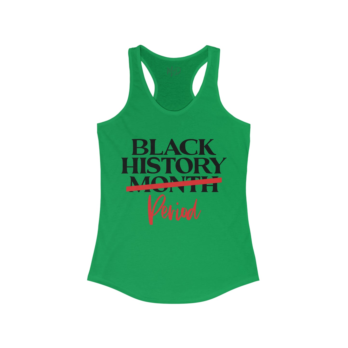 Black History…Period Tank Top