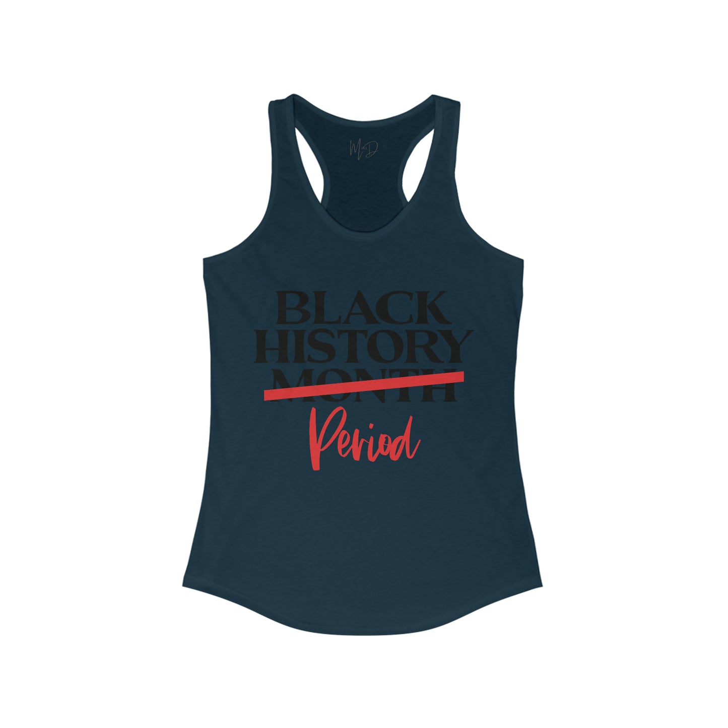 Black History…Period Tank Top